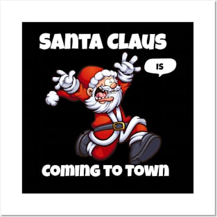 Chirstmas Santa Claus Is Coming To Town Holiday Posters and Art